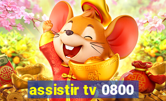 assistir tv 0800
